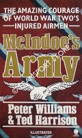 Book cover of McIndoe's Army - The injured airmen who faced the world by WILLIAMS, Peter & HARRISON, Ted 